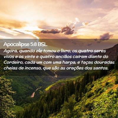 Picture 02 - Apocalipse 5:8 BSL - Agora, quando ele tomou o livro, os quatro seres - Bible Verse Picture