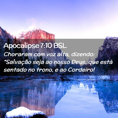 Picture 02 - Apocalipse 7:10 BSL - Choraram com voz alta, dizendo: “Salvação - Bible Verse Picture