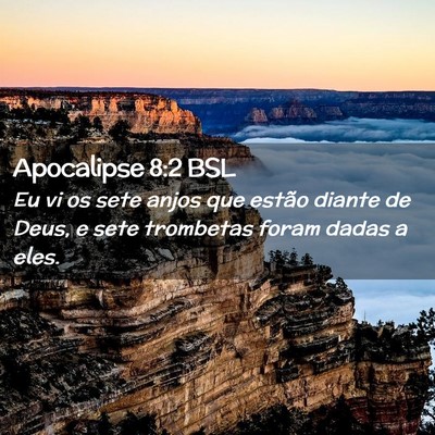 Picture 02 - Apocalipse 8:2 BSL - Eu vi os sete anjos que estão diante de Deus, e - Bible Verse Picture