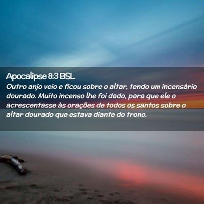 Picture 02 - Apocalipse 8:3 BSL - Outro anjo veio e ficou sobre o altar, tendo um - Bible Verse Picture