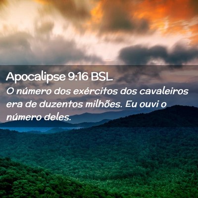 Picture 02 - Apocalipse 9:16 BSL - O número dos exércitos dos cavaleiros era de - Bible Verse Picture