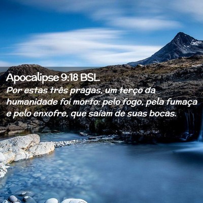 Picture 02 - Apocalipse 9:18 BSL - Por estas três pragas, um terço da humanidade - Bible Verse Picture