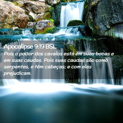 Picture 02 - Apocalipse 9:19 BSL - Pois o poder dos cavalos está em suas bocas e em - Bible Verse Picture