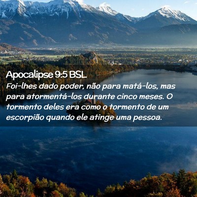 Picture 02 - Apocalipse 9:5 BSL - Foi-lhes dado poder, não para matá-los, mas - Bible Verse Picture