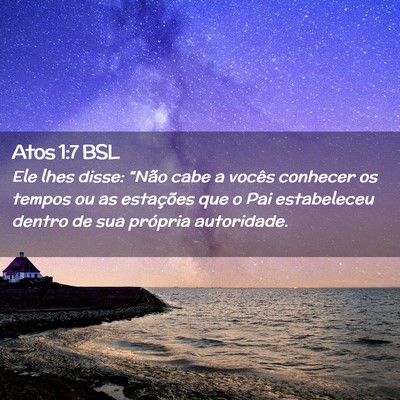 Picture 02 - Atos 1:7 BSL - Ele lhes disse: “Não cabe a vocês conhecer os - Bible Verse Picture