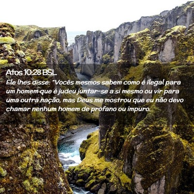 Picture 02 - Atos 10:28 BSL - Ele lhes disse: “Vocês mesmos sabem como é - Bible Verse Picture