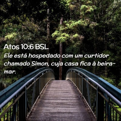 Picture 02 - Atos 10:6 BSL - Ele está hospedado com um curtidor chamado - Bible Verse Picture