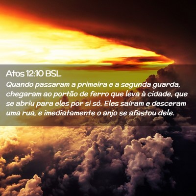 Picture 02 - Atos 12:10 BSL - Quando passaram a primeira e a segunda guarda, - Bible Verse Picture
