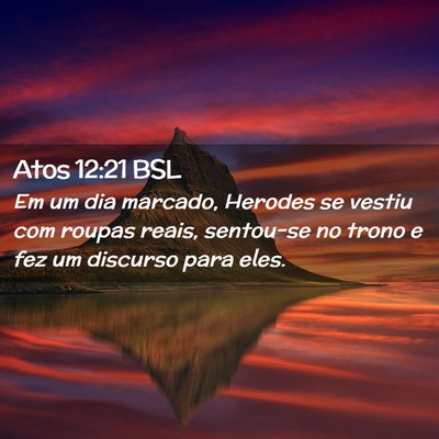 Picture 02 - Atos 12:21 BSL - Em um dia marcado, Herodes se vestiu com roupas - Bible Verse Picture