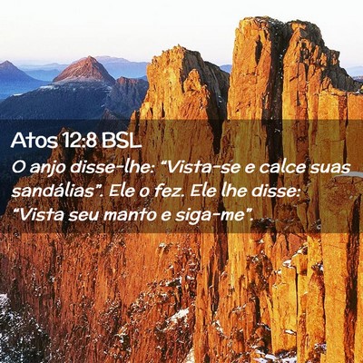 Picture 02 - Atos 12:8 BSL - O anjo disse-lhe: “Vista-se e calce suas - Bible Verse Picture
