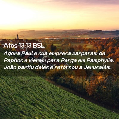 Picture 02 - Atos 13:13 BSL - Agora Paul e sua empresa zarparam de Paphos e - Bible Verse Picture
