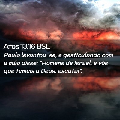Picture 02 - Atos 13:16 BSL - Paulo levantou-se, e gesticulando com a mão - Bible Verse Picture