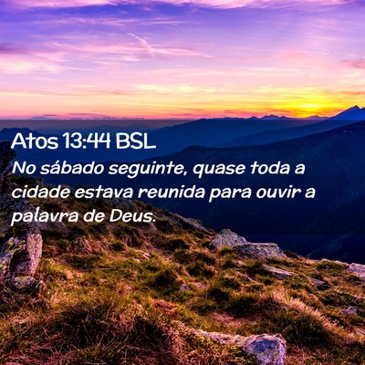 Picture 02 - Atos 13:44 BSL - No sábado seguinte, quase toda a cidade estava - Bible Verse Picture