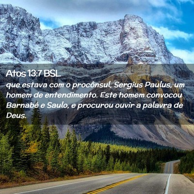 Picture 02 - Atos 13:7 BSL - que estava com o procônsul, Sergius Paulus, um - Bible Verse Picture
