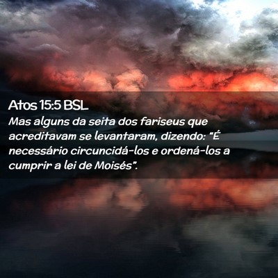 Picture 02 - Atos 15:5 BSL - Mas alguns da seita dos fariseus que acreditavam - Bible Verse Picture