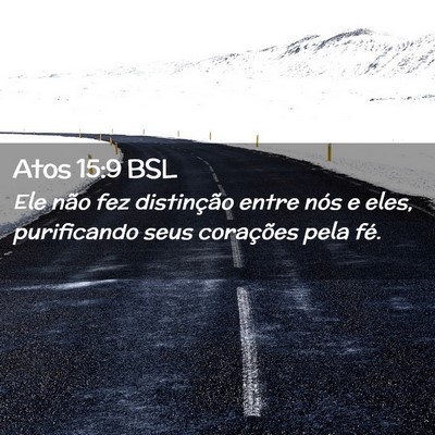 Picture 02 - Atos 15:9 BSL - Ele não fez distinção entre nós e eles, - Bible Verse Picture