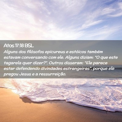 Picture 02 - Atos 17:18 BSL - Alguns dos filósofos epicureus e estóicos - Bible Verse Picture
