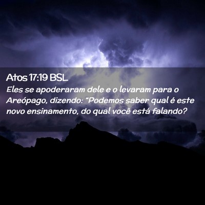 Picture 02 - Atos 17:19 BSL - Eles se apoderaram dele e o levaram para o - Bible Verse Picture