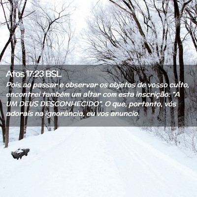 Picture 02 - Atos 17:23 BSL - Pois ao passar e observar os objetos de vosso - Bible Verse Picture