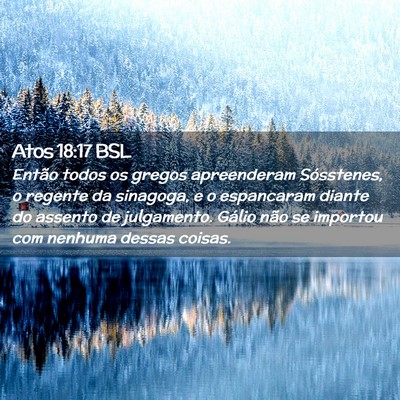 Picture 02 - Atos 18:17 BSL - Então todos os gregos apreenderam Sósstenes, o - Bible Verse Picture