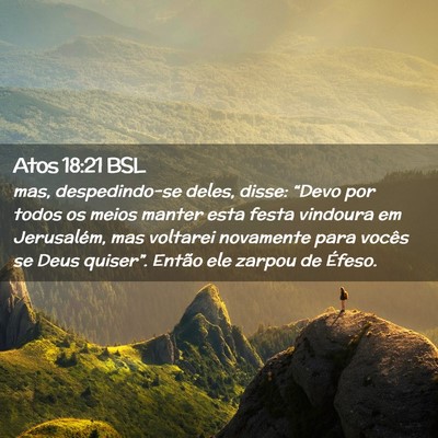 Picture 02 - Atos 18:21 BSL - mas, despedindo-se deles, disse: “Devo por - Bible Verse Picture