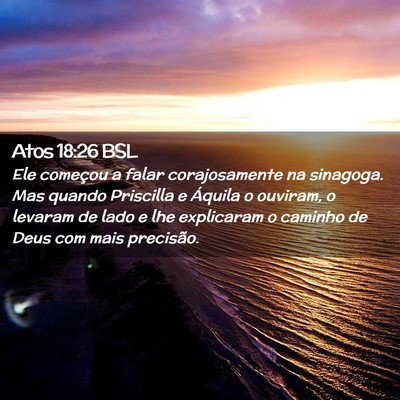 Picture 02 - Atos 18:26 BSL - Ele começou a falar corajosamente na sinagoga. - Bible Verse Picture