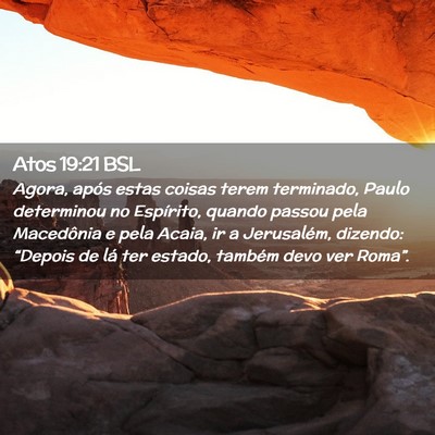 Picture 02 - Atos 19:21 BSL - Agora, após estas coisas terem terminado, Paulo - Bible Verse Picture