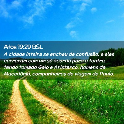 Picture 02 - Atos 19:29 BSL - A cidade inteira se encheu de confusão, e eles - Bible Verse Picture