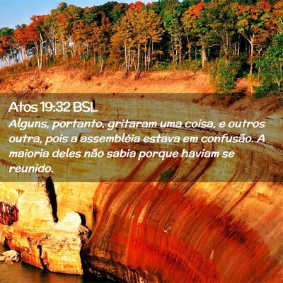 Picture 02 - Atos 19:32 BSL - Alguns, portanto, gritaram uma coisa, e outros - Bible Verse Picture