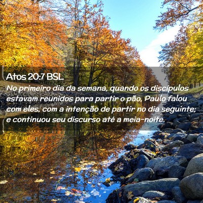 Picture 02 - Atos 20:7 BSL - No primeiro dia da semana, quando os discípulos - Bible Verse Picture