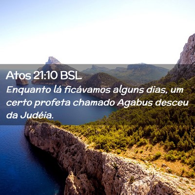 Picture 02 - Atos 21:10 BSL - Enquanto lá ficávamos alguns dias, um certo - Bible Verse Picture