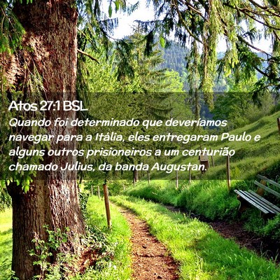 Picture 02 - Atos 27:1 BSL - Quando foi determinado que deveríamos navegar - Bible Verse Picture