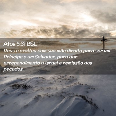 Picture 02 - Atos 5:31 BSL - Deus o exaltou com sua mão direita para ser um - Bible Verse Picture