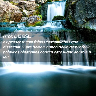 Picture 02 - Atos 6:13 BSL - e apresentaram falsas testemunhas que disseram: - Bible Verse Picture