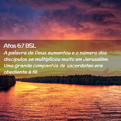 Picture 02 - Atos 6:7 BSL - A palavra de Deus aumentou e o número dos - Bible Verse Picture