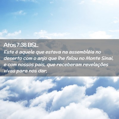 Picture 02 - Atos 7:38 BSL - Este é aquele que estava na assembléia no - Bible Verse Picture