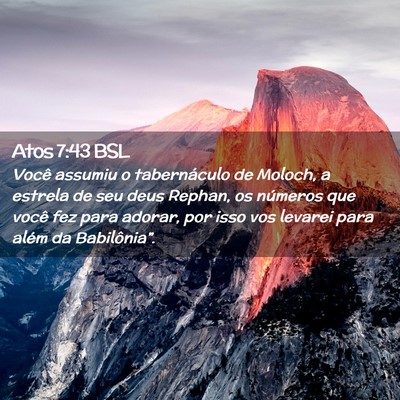 Picture 02 - Atos 7:43 BSL - Você assumiu o tabernáculo de Moloch, a estrela - Bible Verse Picture