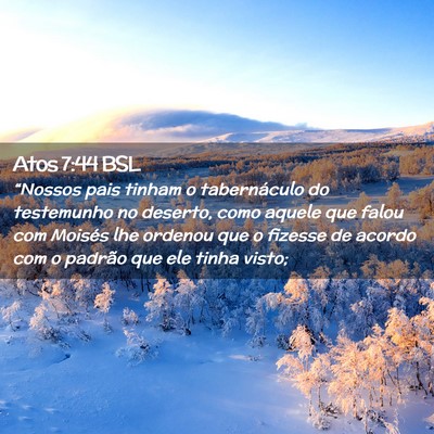Picture 02 - Atos 7:44 BSL - “Nossos pais tinham o tabernáculo do - Bible Verse Picture
