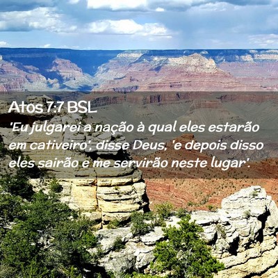 Picture 02 - Atos 7:7 BSL - 'Eu julgarei a nação à qual eles estarão em - Bible Verse Picture
