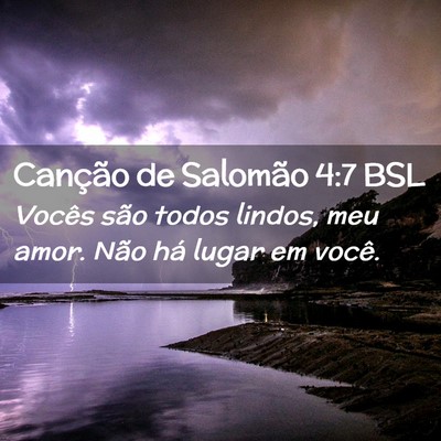 Picture 02 - Canção de Salomão 4:7 BSL - Vocês são todos lindos, meu amor. Não há - Bible Verse Picture