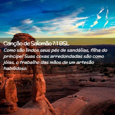 Picture 02 - Canção de Salomão 7:1 BSL - Como são lindos seus pés de sandálias, filha - Bible Verse Picture