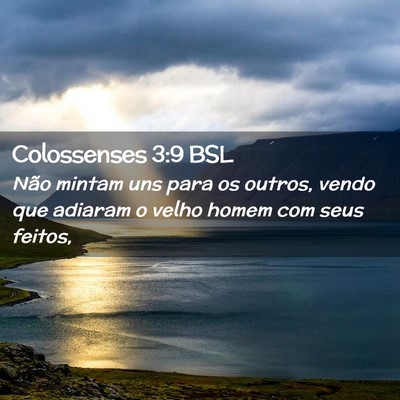 Picture 02 - Colossenses 3:9 BSL - Não mintam uns para os outros, vendo que adiaram - Bible Verse Picture