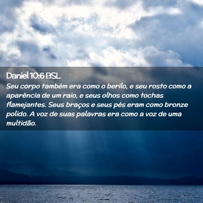 Picture 02 - Daniel 10:6 BSL - Seu corpo também era como o berilo, e seu rosto - Bible Verse Picture