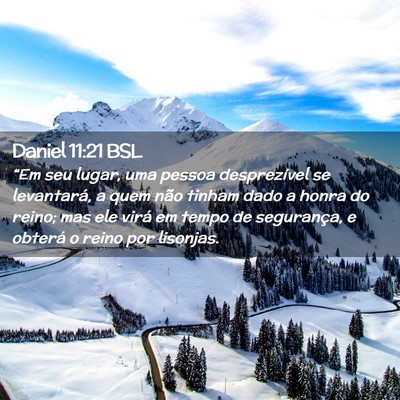 Picture 02 - Daniel 11:21 BSL - “Em seu lugar, uma pessoa desprezível se - Bible Verse Picture