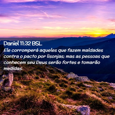 Picture 02 - Daniel 11:32 BSL - Ele corromperá aqueles que fazem maldades contra - Bible Verse Picture