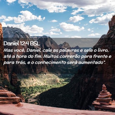 Picture 02 - Daniel 12:4 BSL - Mas você, Daniel, cale as palavras e sele o - Bible Verse Picture