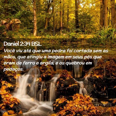 Picture 02 - Daniel 2:34 BSL - Você viu até que uma pedra foi cortada sem as - Bible Verse Picture