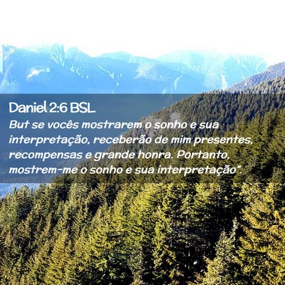 Picture 02 - Daniel 2:6 BSL - But se vocês mostrarem o sonho e sua - Bible Verse Picture