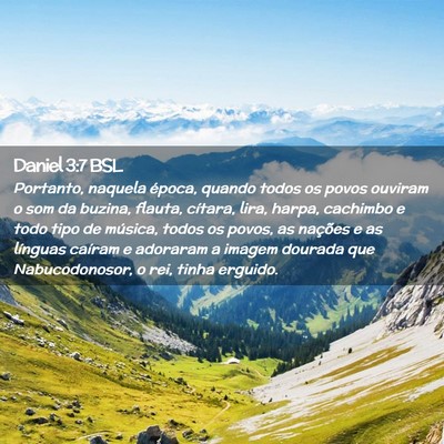 Picture 02 - Daniel 3:7 BSL - Portanto, naquela época, quando todos os povos - Bible Verse Picture