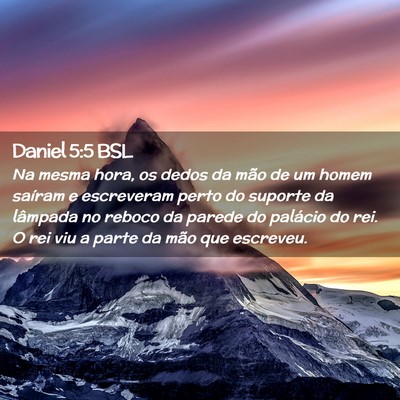 Picture 02 - Daniel 5:5 BSL - Na mesma hora, os dedos da mão de um homem - Bible Verse Picture